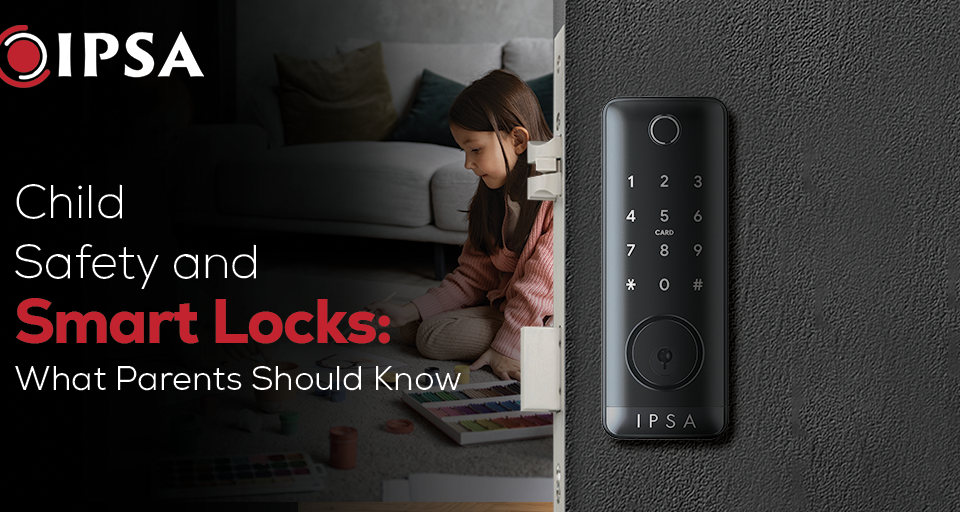 Child Safety and Smart Locks: What Parents Should Know