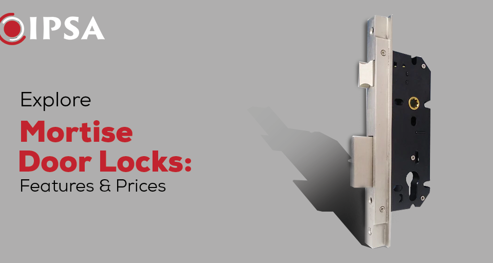 Mortise Door Locks